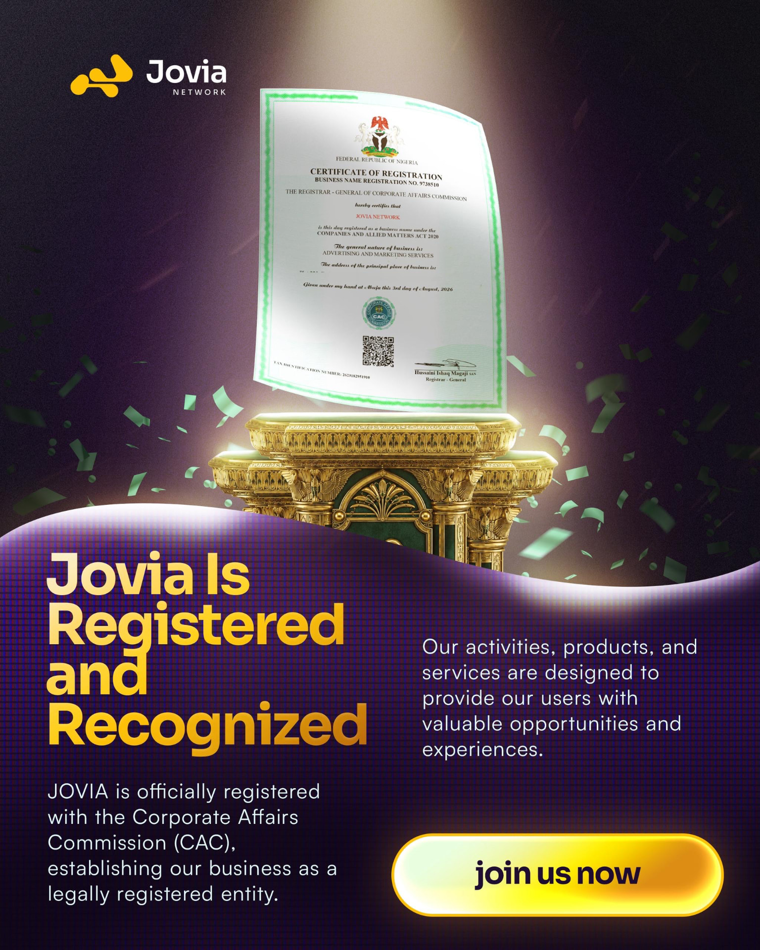 JOVIA NETWORK is registered with the Corporate Affairs Commission